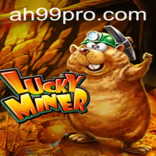 Exploring the Exciting World of LuckyMiner and Its AH99 Appeal