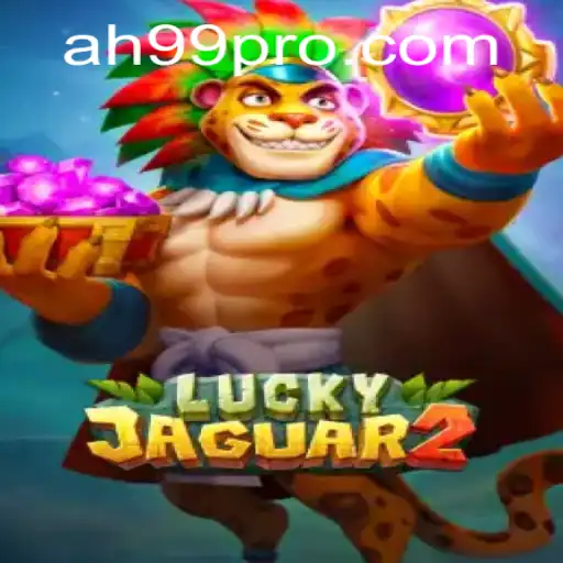 Discovering the Thrills of Luckyjaguar2 with AH99