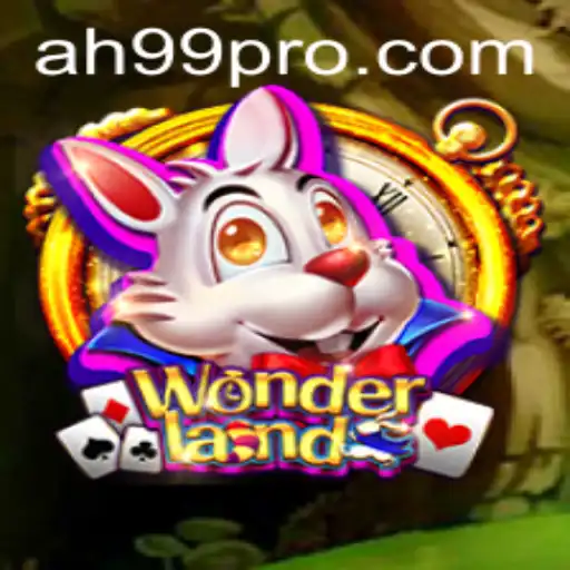 Wonderland: Exploring the Enchanting Realm of AH99